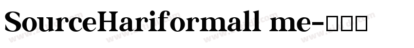SourceHariformall me字体转换